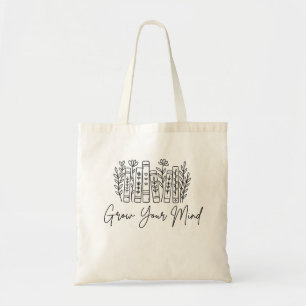 Grow Your Mind Book Lover Reading is Love Tote Bag