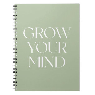 Grow your mind quote (Sage green tone) Notebook