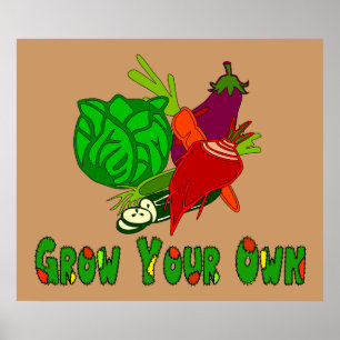 Grow Your Own Poster