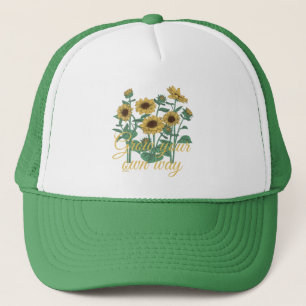 GROW YOUR OWN WAY inspirational floral Trucker Hat