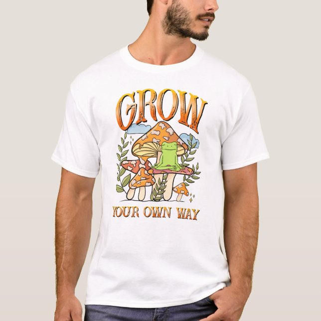 "Grow Your Own Way" | Meditating Frog & Mushroom T-Shirt (Front)