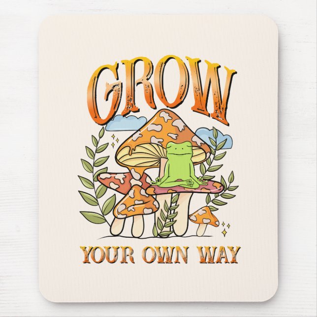 Grow Your Own Way Mouse Mat (Front)