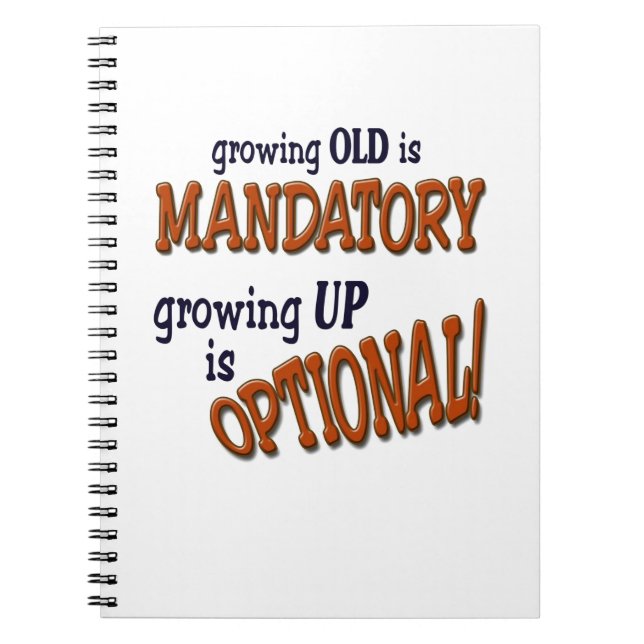Growin Old! Notebook (Front)