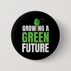 Growing A Green Future Environmental Protection Ea 6 Cm Round Badge