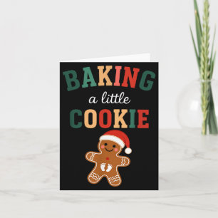 Growing A Little Cookie Maternity Xmas Funny Baby Card