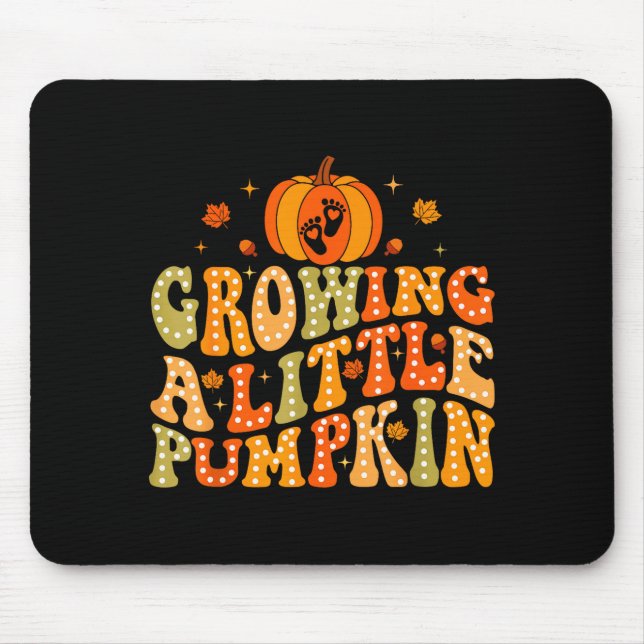 Growing A Little Pumpkin Fall Autumn Pregnancy Tha Mouse Mat (Front)