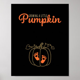 Growing A Little Pumpkin Fall Pregnancy Thanksgivi Poster