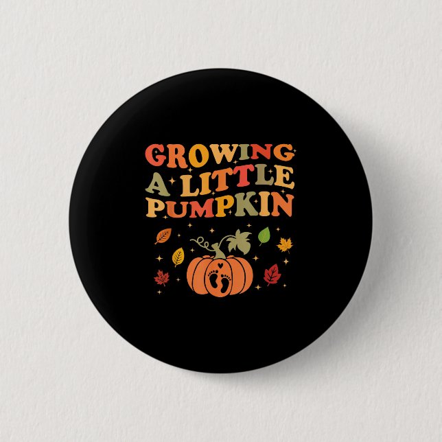 Growing A Little Pumpkin Halloween Pregnancy Annou 6 Cm Round Badge (Front)