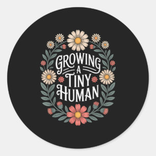 Growing A Tiny Human New Mum Dad Pregnancy Announc Classic Round Sticker