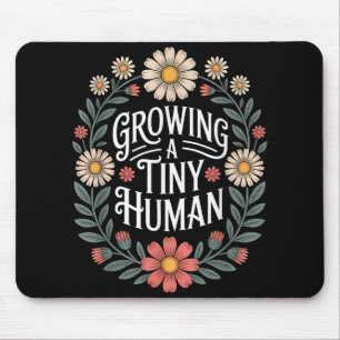 Growing A Tiny Human New Mum Dad Pregnancy Announc Mouse Mat