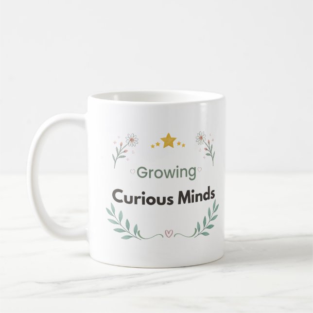 Growing Curious Minds Teacher Floral Coffee Mug (Left)