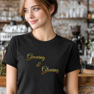 Growing & Glowing Gold Gradient Typography T-Shirt
