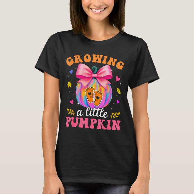 Growing Little A Pumpkin Mommy To Be Pregnancy Tha T-Shirt (Front)
