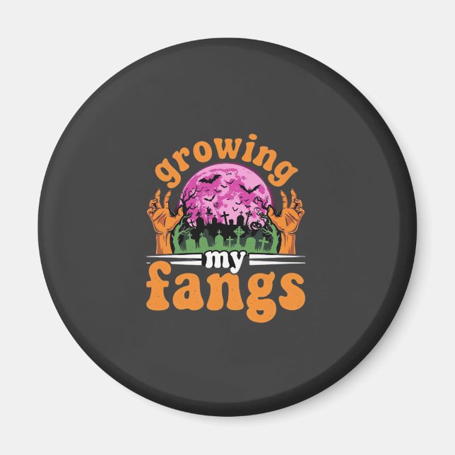Growing My Fangs Halloween Vampire Design_1 Magnet (Front)