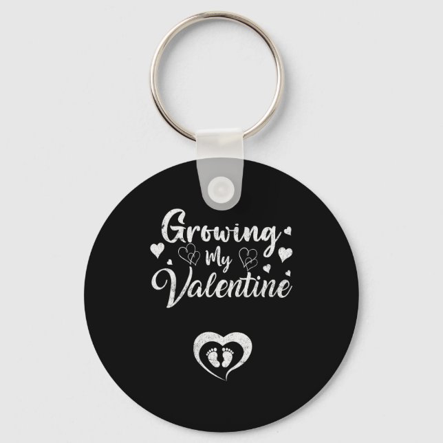 Growing My Valentine Pregnancy New Mom Valentines  Key Ring (Front)
