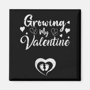 Growing My Valentine Pregnancy New Mom Valentines  Magnet