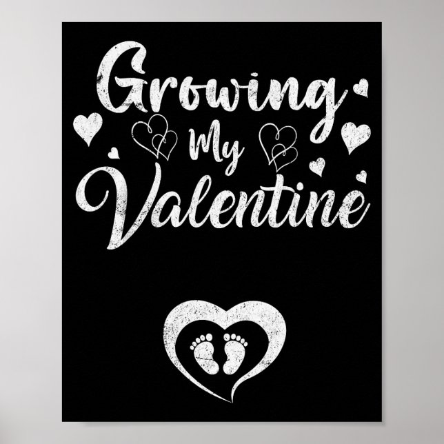 Growing My Valentine Pregnancy New Mom Valentines  Poster (Front)