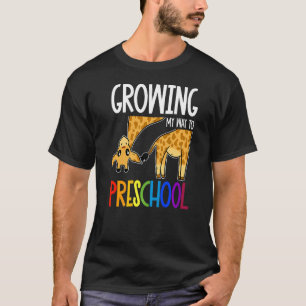 Growing My Way To Pre School Back To School Cute G T-Shirt