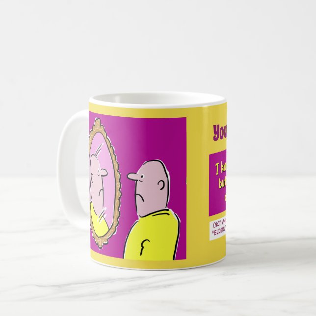 Growing Old. Alternative Descriptions. Coffee Mug (Front Left)