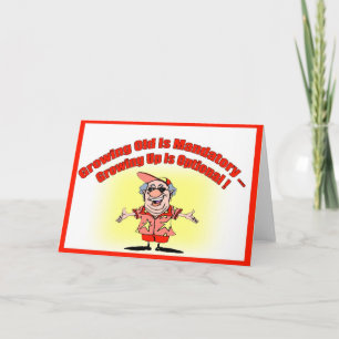 Growing Old Birthday Card