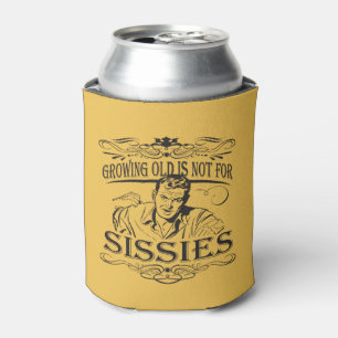 Growing Old is Not for Sissies Can Cooler