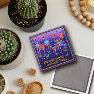 Growing Old Purple Quote Floral Hearts Trendy Magnet