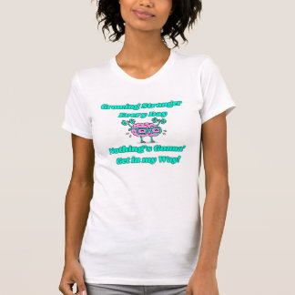 Growing Stronger Every Day Shirt