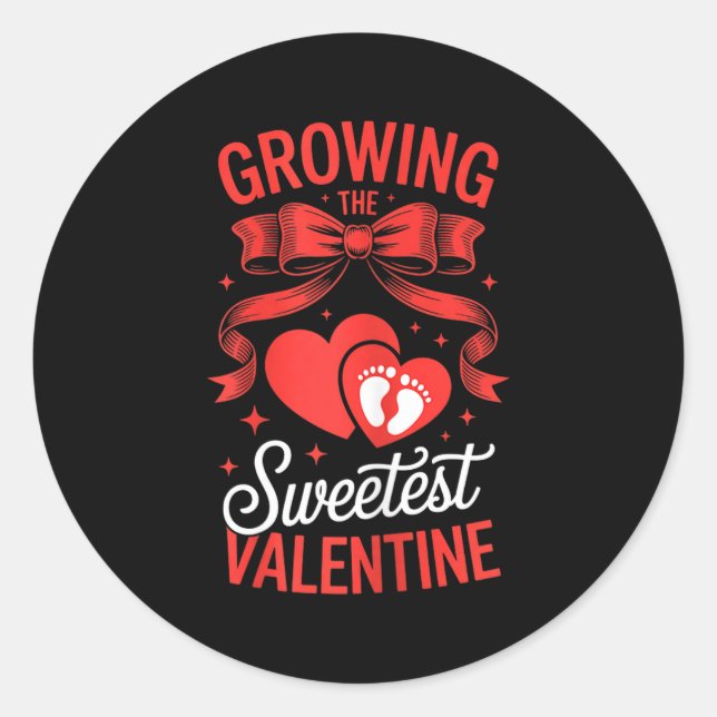 Growing The Sweetest Valentine Pregnancy Announcem Classic Round Sticker (Front)
