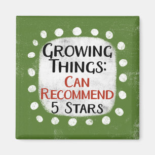 Growing Things Gardening Refrigerator Magnet