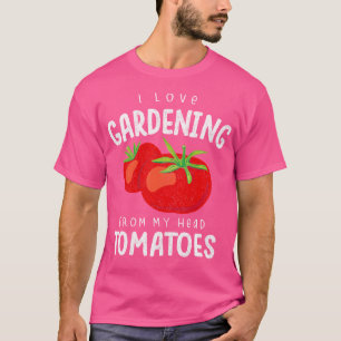 Growing Tomatoes And Gardening T-Shirt