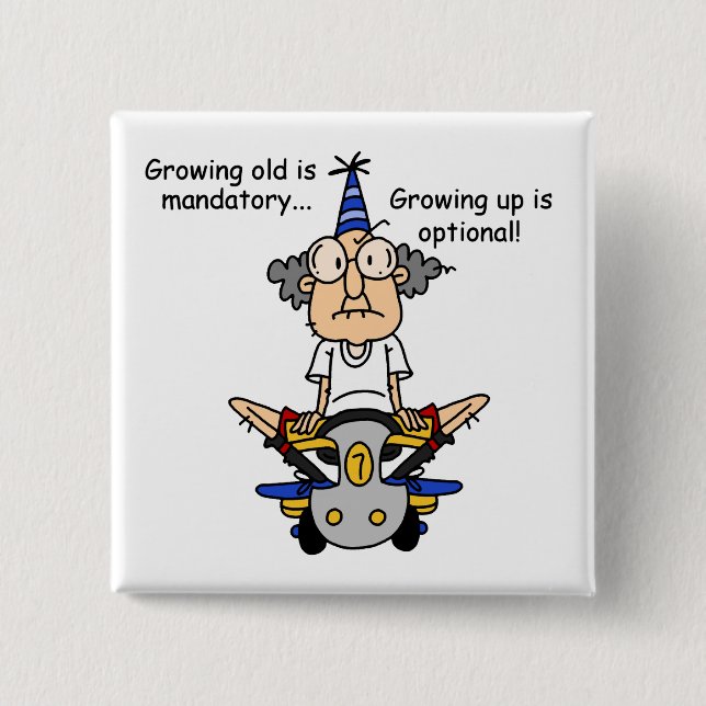 Growing Up is Optional Humour 15 Cm Square Badge (Front)