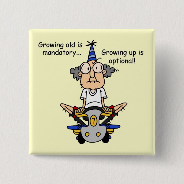 Growing Up is Optional Humour 15 Cm Square Badge (Front)