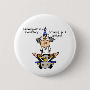 Growing Up is Optional Humour 6 Cm Round Badge