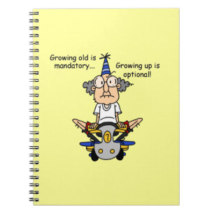 Growing Up is Optional Humour Notebook