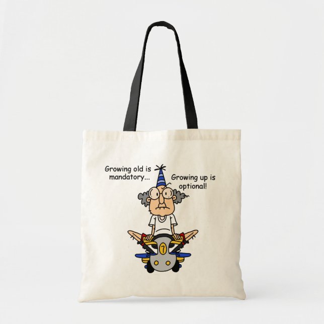 Growing Up is Optional Humour Tote Bag (Front)
