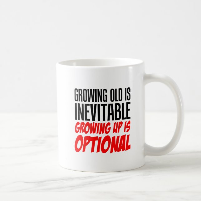 Growing Up Is Optional Mug (Right)