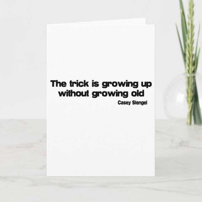 Growing Up Without Growing Old quote Card (Front)