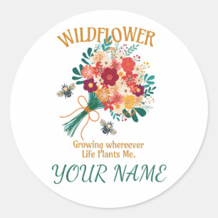 Growing Wherever Life Plants Me Wildflower Bee Classic Round Sticker