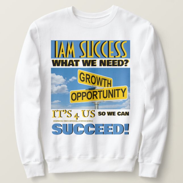 GROWTH AND OPPORTUNITY SWEATSHIRT (Design Front)