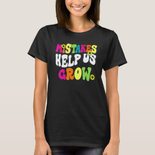 Growth Mindset Positive Teacher Student Back To Sc T-Shirt