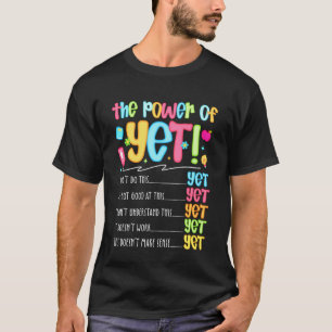 Growth Mindset Teacher Kindness Power of Yet Inspi T-Shirt