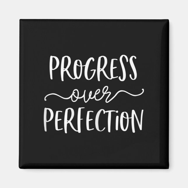 Growth Mindset Teacher Shirt Progress Over Perfect Magnet (Front)