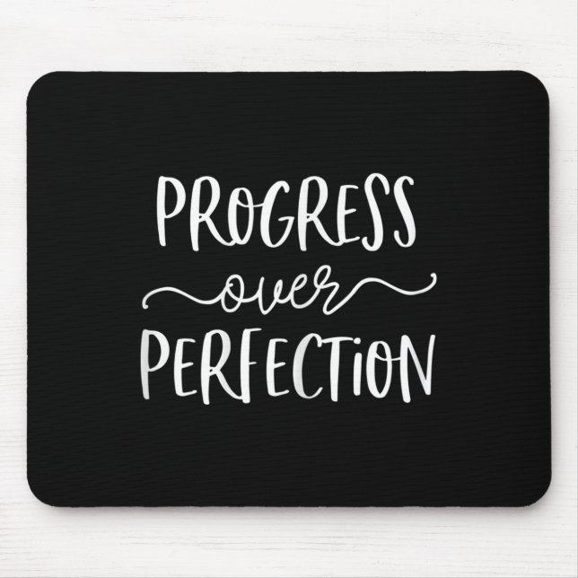 Growth Mindset Teacher Shirt Progress Over Perfect Mouse Mat (Front)
