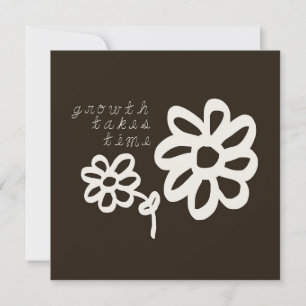 Growth Takes Time Motivational Inspiring Postcard