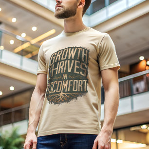 Growth Thrives Organic Grunge Typography T-Shirt