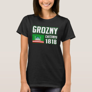 Grozny Flag Of Chechnya Chechnya Flag Proud Cheche T-Shirt