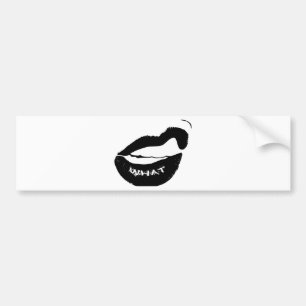 Grr What! Black Lipstick and clinched teeth Bumper Sticker
