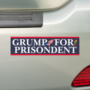 GRUMP FOR PRISONDENT BUMPER STICKER