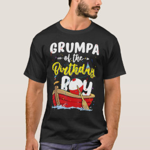 Grumpa Of The Birthday Boy Fishing Fisherman Famil T-Shirt