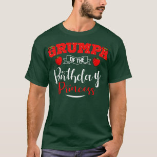 Grumpa Of The Birthday Princess Strawberry Theme B T-Shirt